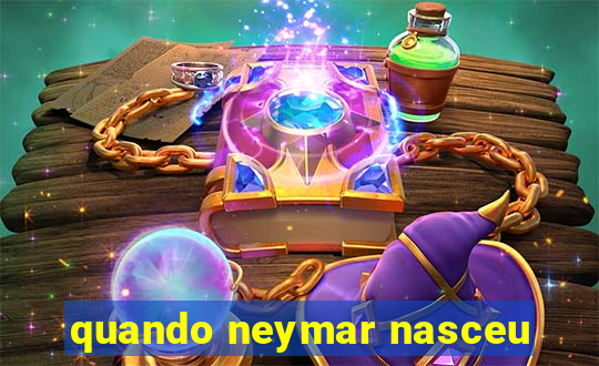 quando neymar nasceu